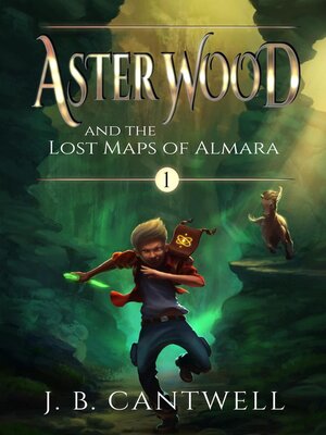cover image of Aster Wood and the Lost Maps of Almara